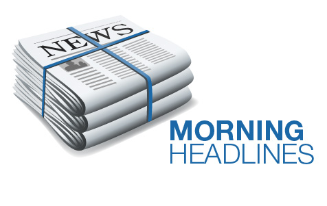 Morning Headlines