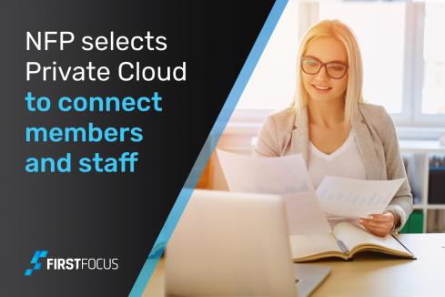 NFP selects Private Cloud to connect members and staff