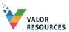 Valor Resources